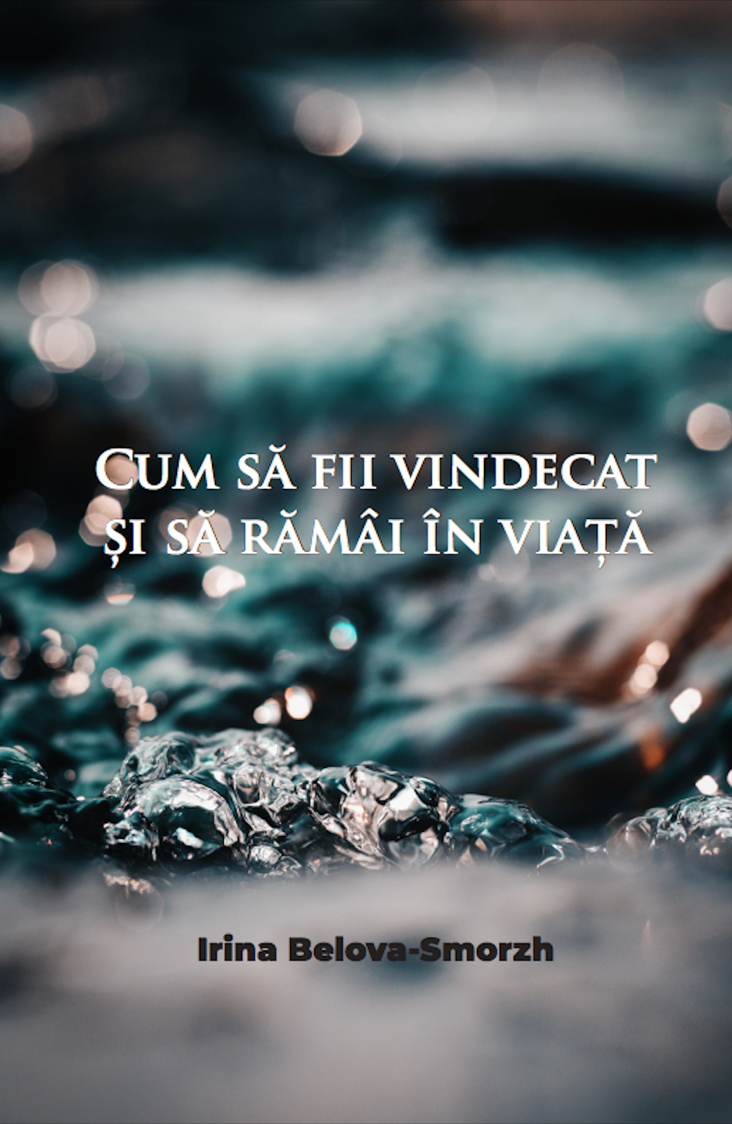 Cum să fii vindecat și să rămâi în viață Cum să fii vindecat și să rămâi în viață