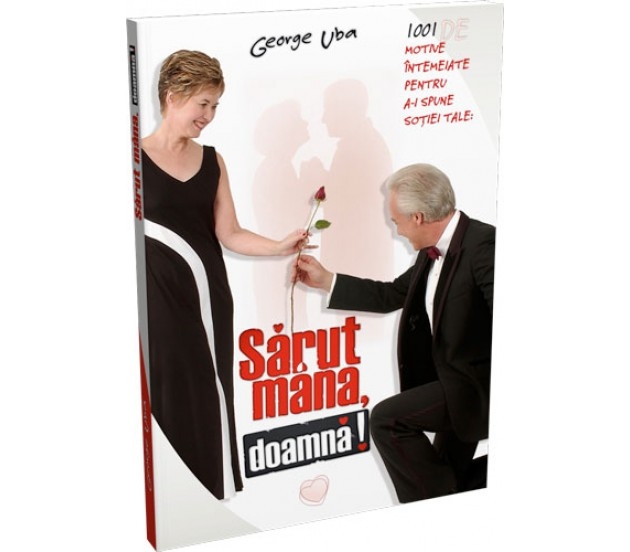 Sarut-mana, doamna!  - Remedii stralucite pentru o tentativa de fericire in camin Sarut-mana, doamna!  - Remedii stralucite pentru o tentativa de fericire in camin