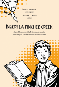 Ingeri la Pincher Creek - povestiri crestine despre grija lui Dumnezeu Ingeri la Pincher Creek - povestiri crestine despre grija lui Dumnezeu