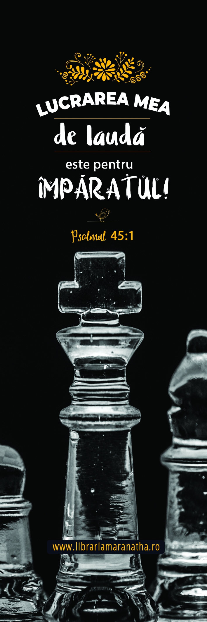 Semn de carte - Lucrarea mea de lauda este pentru Imparatul (20) Semn de carte - Lucrarea mea de lauda este pentru Imparatul (20)