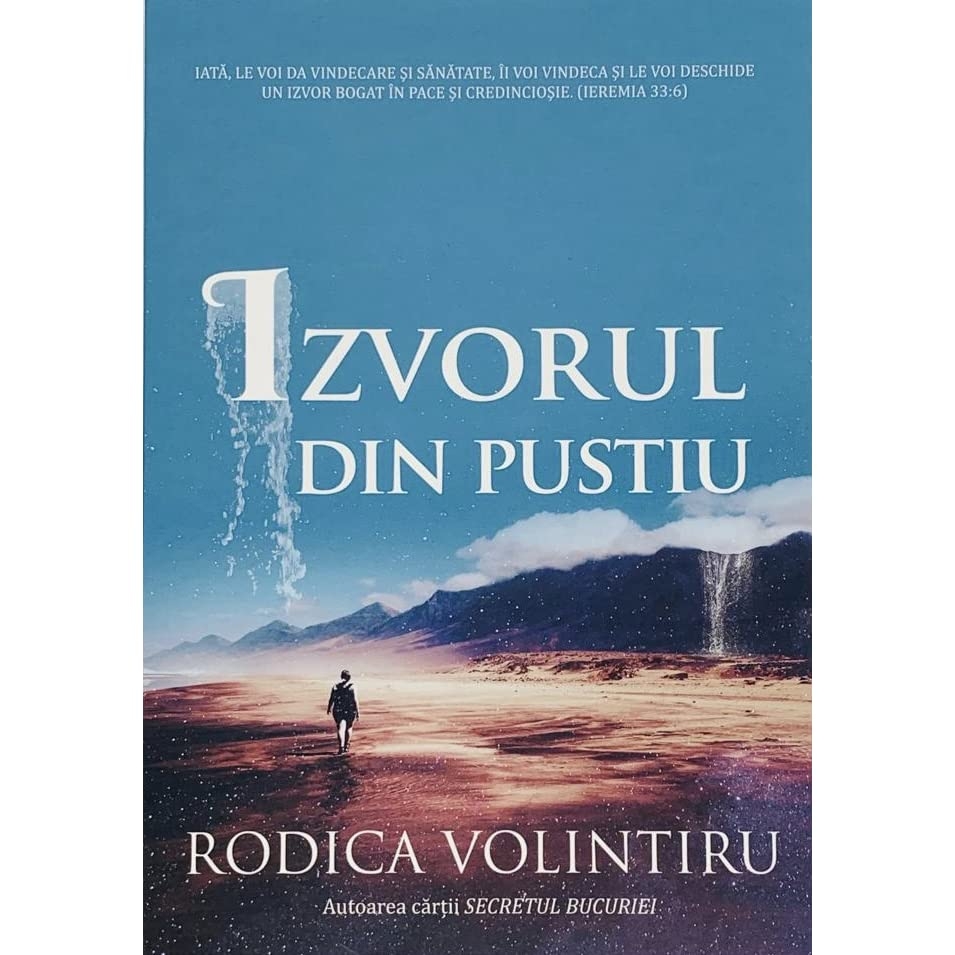 Izvorul din pustiu - Dezvoltare spirituală Izvorul din pustiu - Dezvoltare spirituală