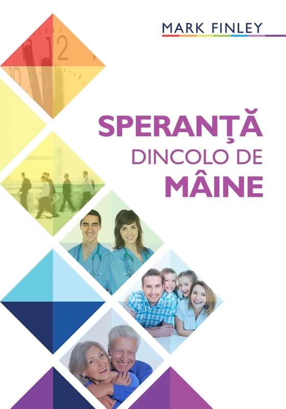 Speranța dincolo de mâine - Studiu Biblic Speranța dincolo de mâine - Studiu Biblic