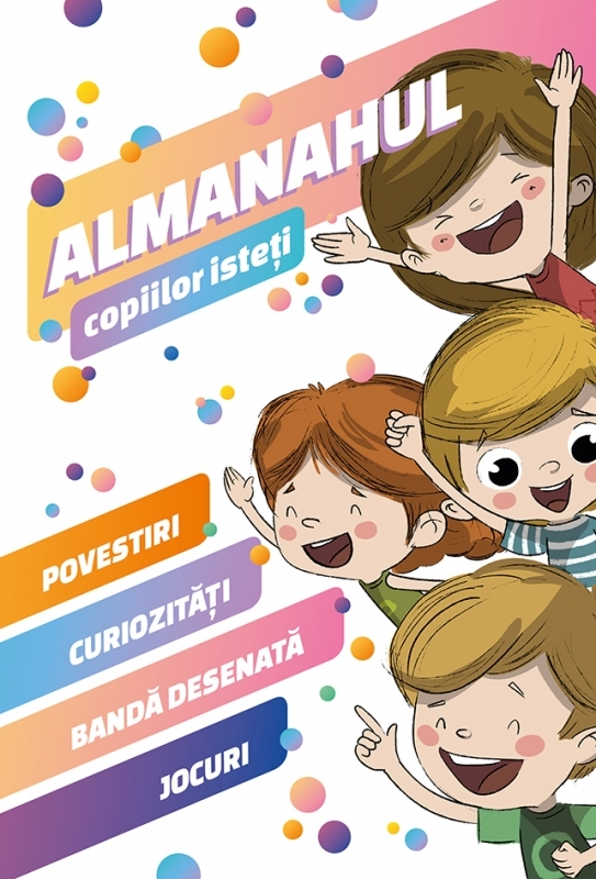 Almanahul copiilor isteți - Activitati pentru copii Almanahul copiilor isteți - Activitati pentru copii
