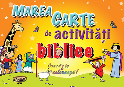 Marea carte de activități biblice. Joacă-te si colorează! Marea carte de activități biblice. Joacă-te si colorează!