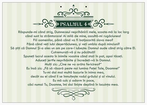 Poster cu verset A4 - PSALMUL 4 "Răspunde-mi când strig, Dumnezeul neprihănirii mele, scoate-mă la loc larg când sunt la strâmtorare! Ai milă de mine, ascultă-mi rugăciunea! Fiii oamenilor, până când va fi batjocorită slava mea? Până când veţi iubi deşert