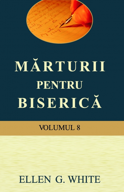 Mărturii pentru biserică – vol. 8 Mărturii pentru biserică – vol. 8