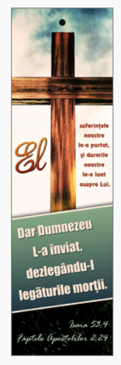 Semn de carte cu panglica maro - Versete: "El suferinţele noastre le-a purtat, şi durerile noastre le-a luat asupra Lui. Dar Dumnezeu L-a înviat, dezlegându-I legăturile morţii." Isaia 53:4; Faptele Apostolilor 2:24 [90]