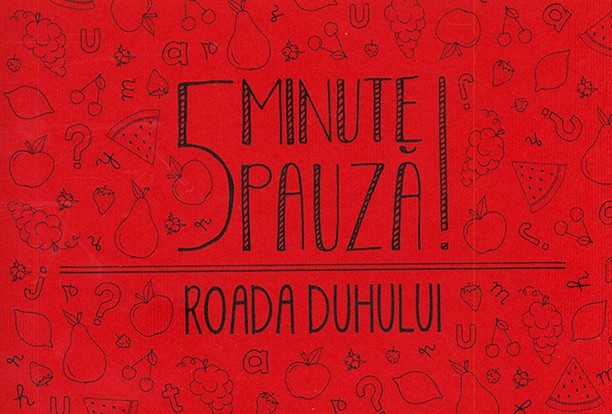 5 Minute pauză! Roada Duhului - activitati 5 Minute pauză! Roada Duhului - activitati