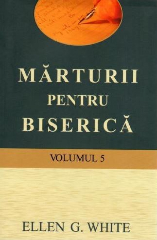 Mărturii pentru biserică – vol. 5 Mărturii pentru biserică – vol. 5