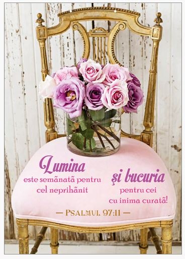 Poster cu verset A4 - Verset:  "Lumina este semănată pentru cel neprihănit şi bucuria pentru cei cu inima curată." Psalmul 97:11 [149]