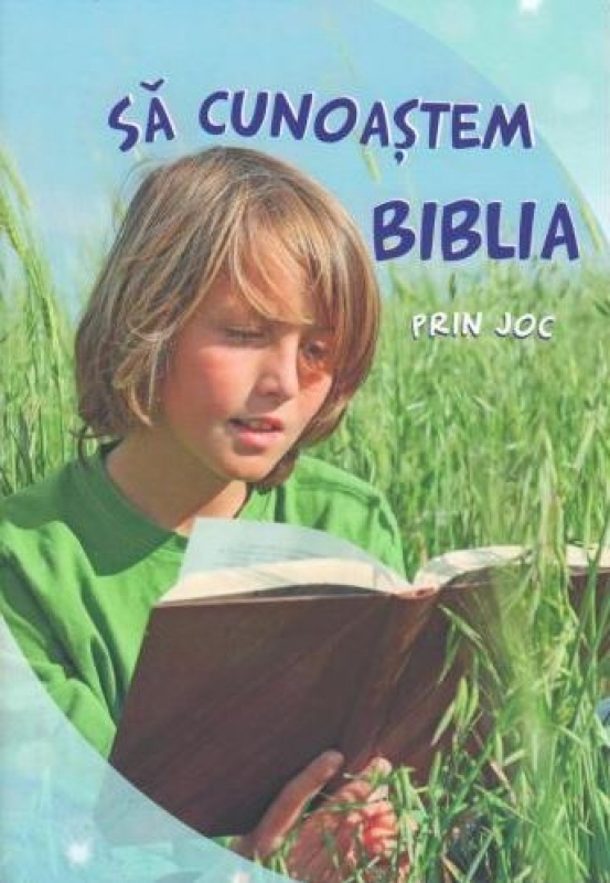 Sa cunoastem Biblia prin joc - Jocuri biblice pentru copii Sa cunoastem Biblia prin joc - Jocuri biblice pentru copii
