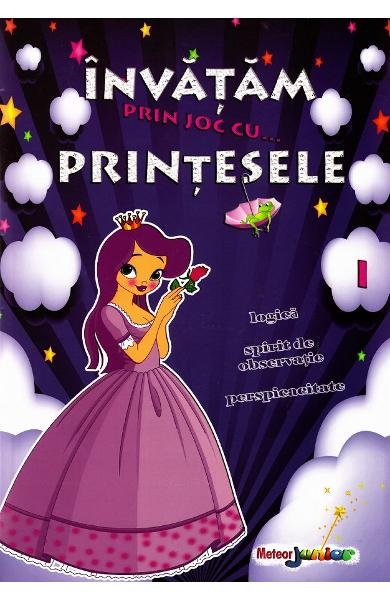 Invatam prin joc cu...printesele. Vol. I