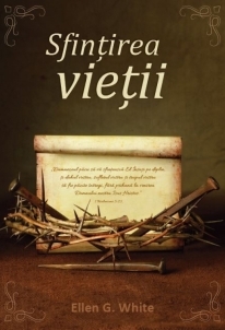 Sfințirea vieții (Dezvoltare spirituala) Sfințirea vieții (Dezvoltare spirituala)