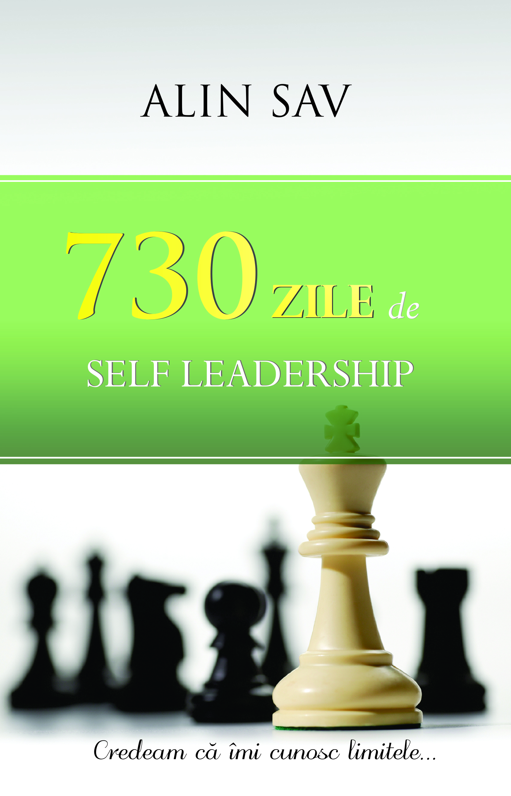730 zile de self leathership - Credeam ca imi cunosc limitele 730 zile de self leathership - Credeam ca imi cunosc limitele