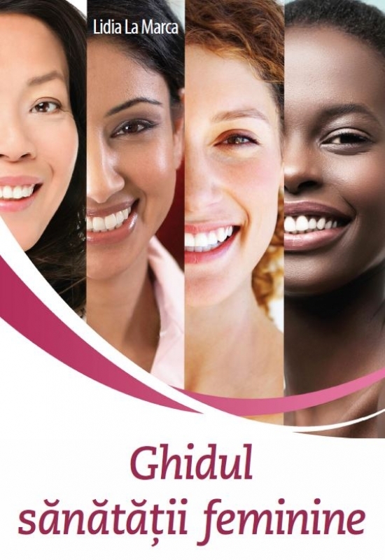 Ghidul sănătății feminine Ghidul sănătății feminine