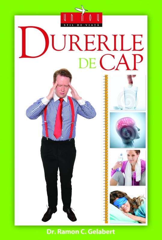 Durerile de cap - Remedii naturiste Durerile de cap - Remedii naturiste