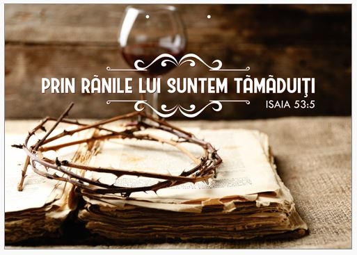 Poster cu verset A4 - Verset:  "Prin rănile Lui suntem tămăduiţi." Isaia 53:5     [162]