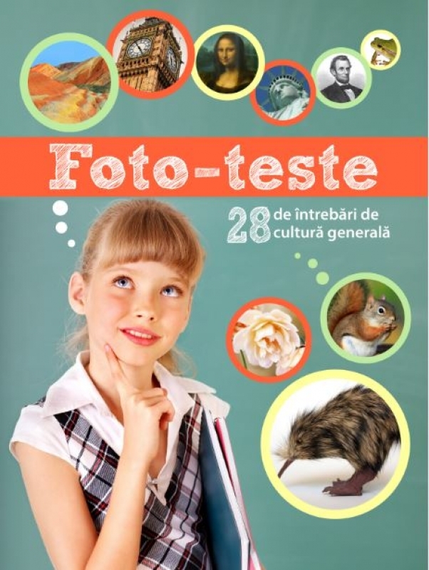 Foto-teste. 28 de întrebări de cultură generală - Activitati pentru copii Foto-teste. 28 de întrebări de cultură generală - Activitati pentru copii