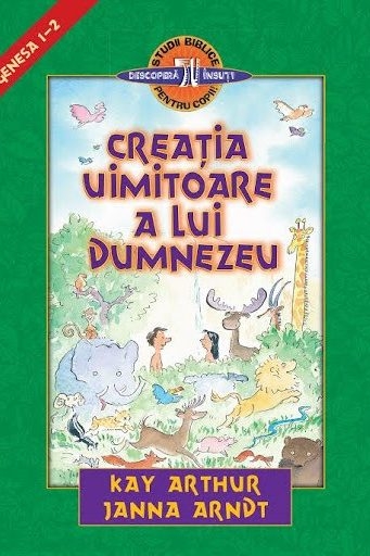 Creaţia uimitoare a lui Dumnezeu - Studiu Biblic pentru copii