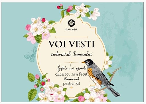 Poster cu verset A4 - Verset:  "Voi vesti îndurările Domnului, faptele Lui minunate, după tot ce a făcut Domnul pentru noi!" Isaia 63:7   [167]