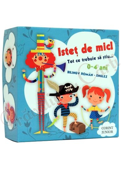 Istet de mic - Tot ce trebuie sa stiu 0-4 ani - Bilingv roman-englez - Contine 5 carticele