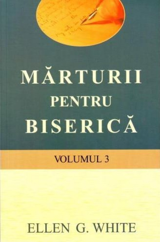 Mărturii pentru biserică – vol. 3 Mărturii pentru biserică – vol. 3