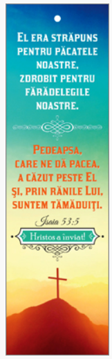 Semn de carte cu panglica albastru inchis -  Verset şi text:  "El era străpuns pentru păcatele noastre, zdrobit pentru fărădelegile noastre. Pedeapsa, care ne dă pacea, a căzut peste El şi, prin rănile Lui, suntem tămăduiţi." Isaia 53:5  Hristos a înviat Semn de carte cu panglica albastru inchis -  Verset şi text:  "El era străpuns pentru păcatele noastre, zdrobit pentru fărădelegile noastre. Pedeapsa, care ne dă pacea, a căzut peste El şi, prin rănile Lui, suntem tămăduiţi." Isaia 53:5  Hristos a înviat