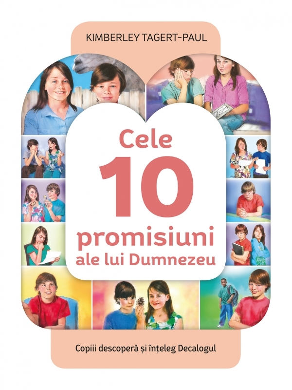 Cele 10 promisiuni ale lui Dumnezeu - Povestiri biblice pentru copii