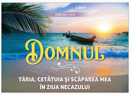 Poster cu verset A4 - Verset:  "Domnul - tăria, cetăţuia şi scăparea mea în ziua necazului" Ieremia 16:19   [178]