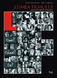 Lumea filmului. Dicţionar de cineaşti