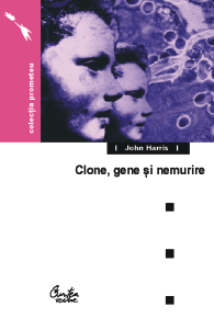 Clone, gene şi nemurire Clone, gene şi nemurire