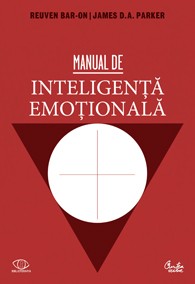 Manual de inteligenţă emoţională Manual de inteligenţă emoţională