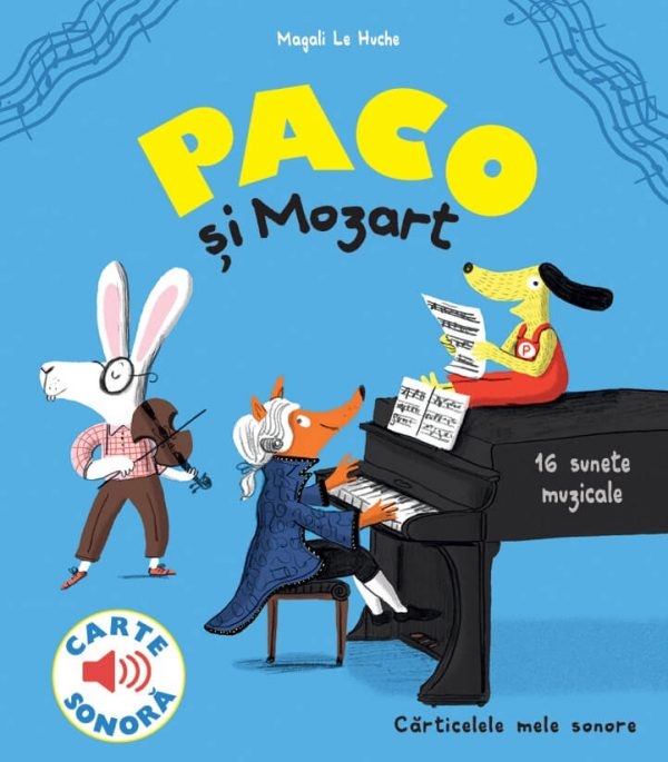 Paco si Mozart - Carte cu sunete pentru copii (3-9 ani) Paco si Mozart - Carte cu sunete pentru copii (3-9 ani)