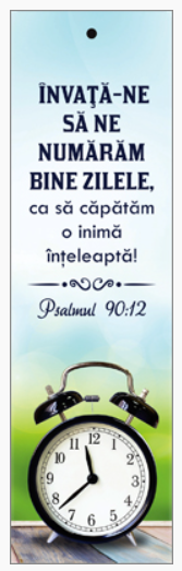 Semn de carte cu panglica albastru deschis  -   Verset:  "Învaţă-ne să ne numărăm bine zilele, ca să căpătăm o inimă înţeleaptă!" Psalmul 90:12  [127]