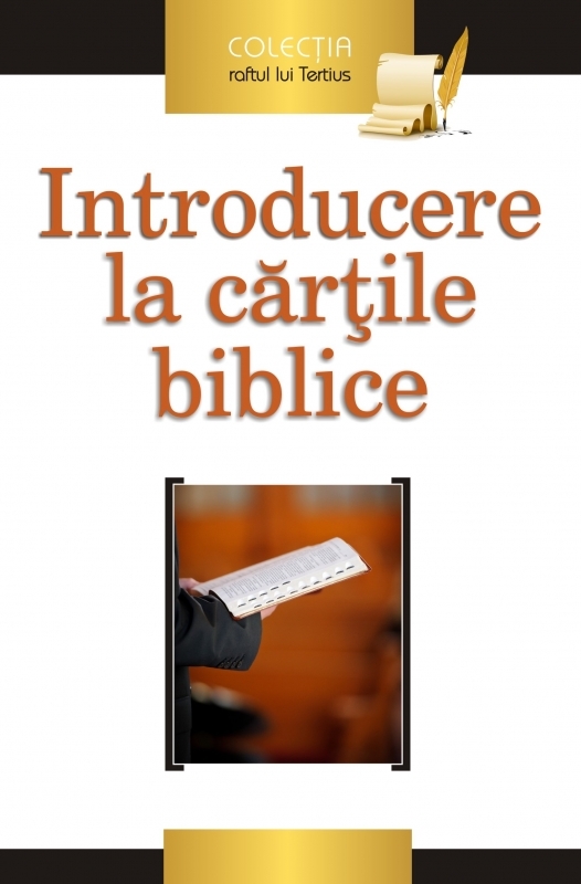 Introducere la cartile biblice Introducere la cartile biblice