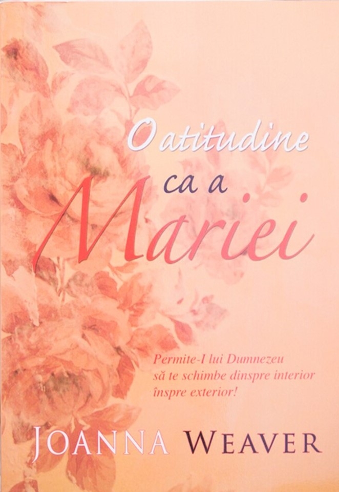 O atitudine ca a Mariei