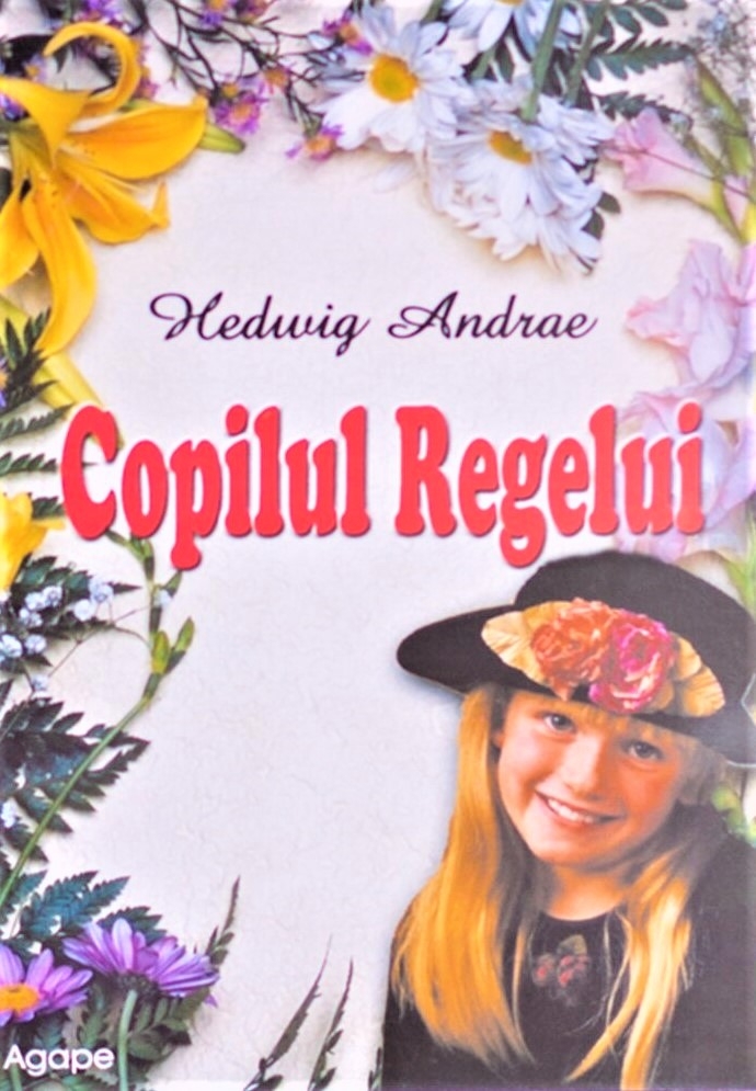 Copilul Regelui - povestiri crestine pentru copii Copilul Regelui - povestiri crestine pentru copii