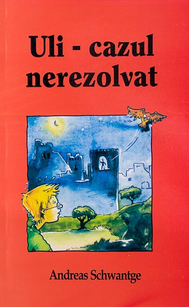 Uli - Cazul nerezolvat - Povestiri pentru copii Uli - Cazul nerezolvat - Povestiri pentru copii