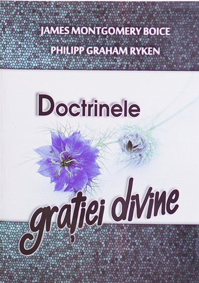 Doctrinele Gratiei Divine