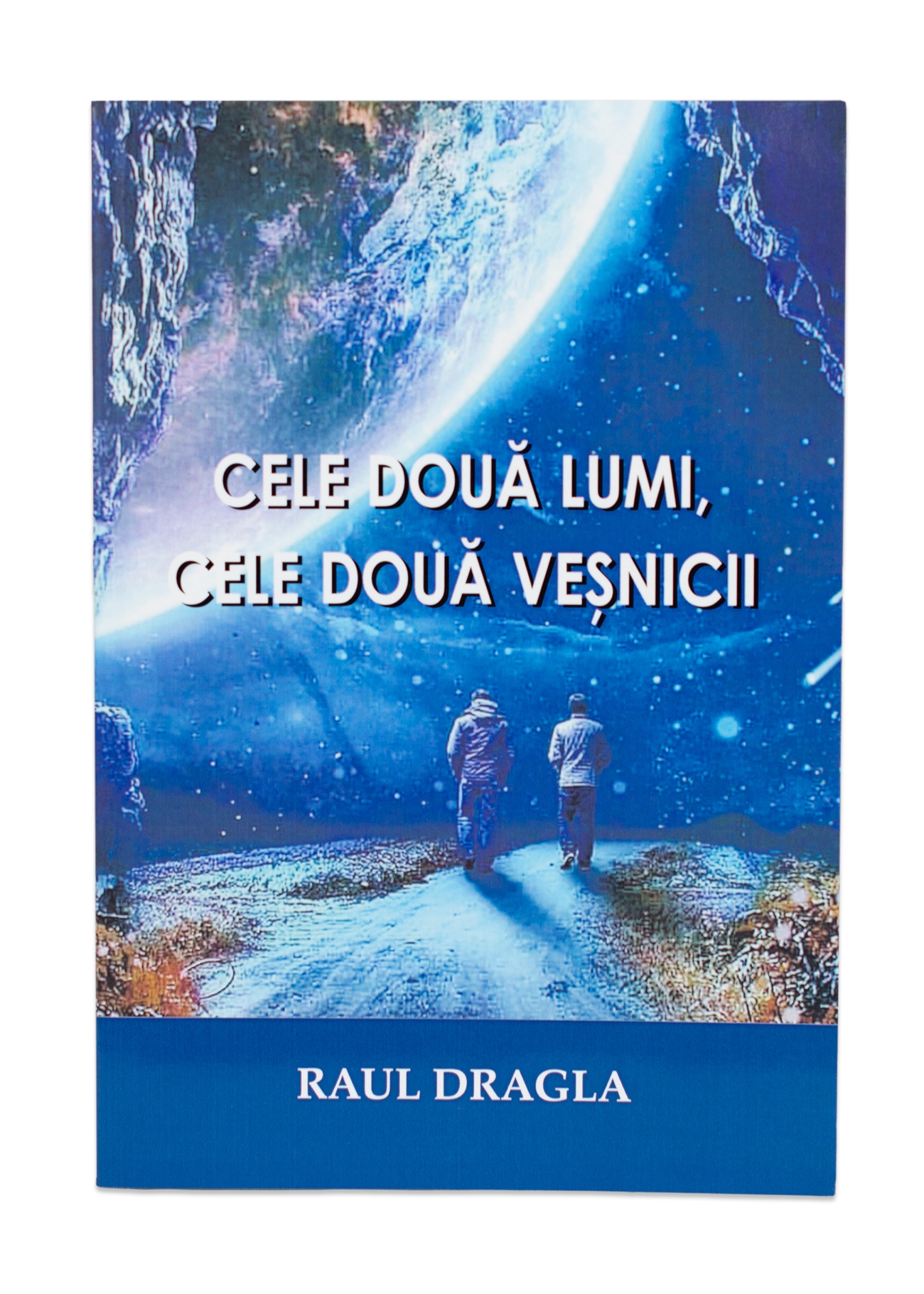 Cele două lumi, cele două veșnicii