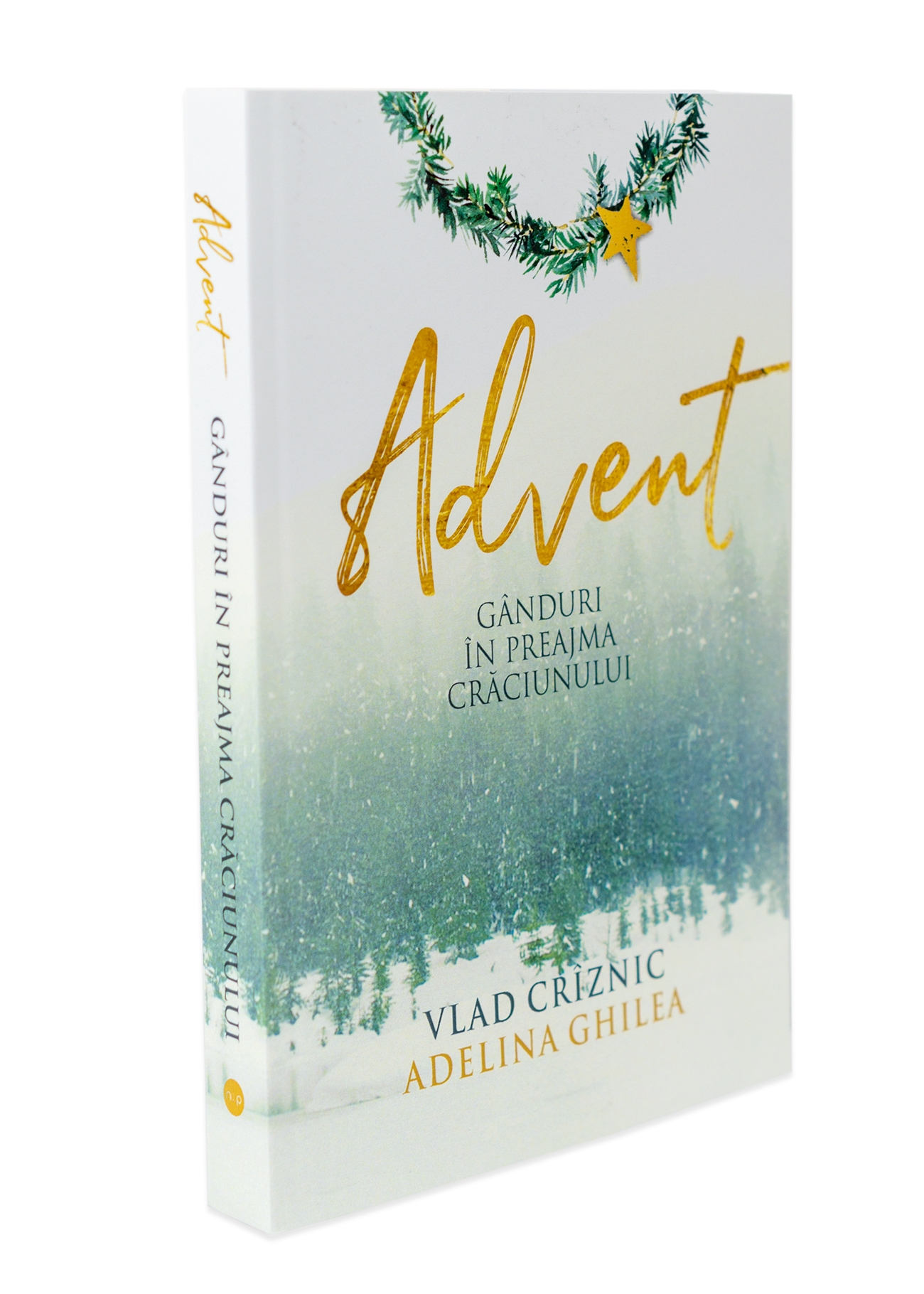 Advent. Gânduri în preajma Crăciunului Advent. Gânduri în preajma Crăciunului