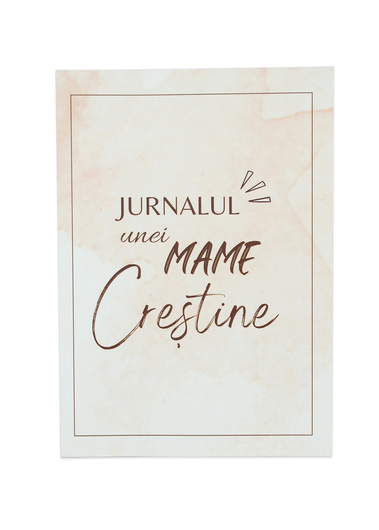 Jurnalul unei mame creștine (coperta cartonata) Jurnalul unei mame creștine (coperta cartonata)