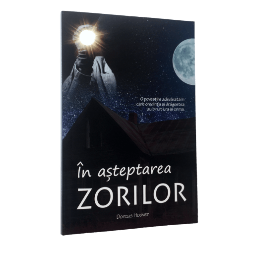 In asteptarea zorilor - povestire crestina In asteptarea zorilor - povestire crestina