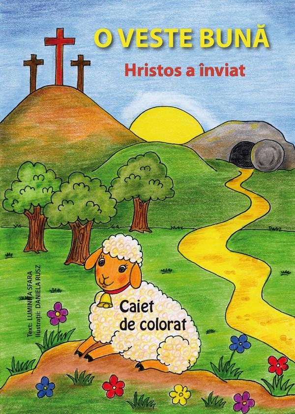 O veste bună – Hristos a înviat – Carte de colorat O veste bună – Hristos a înviat – Carte de colorat