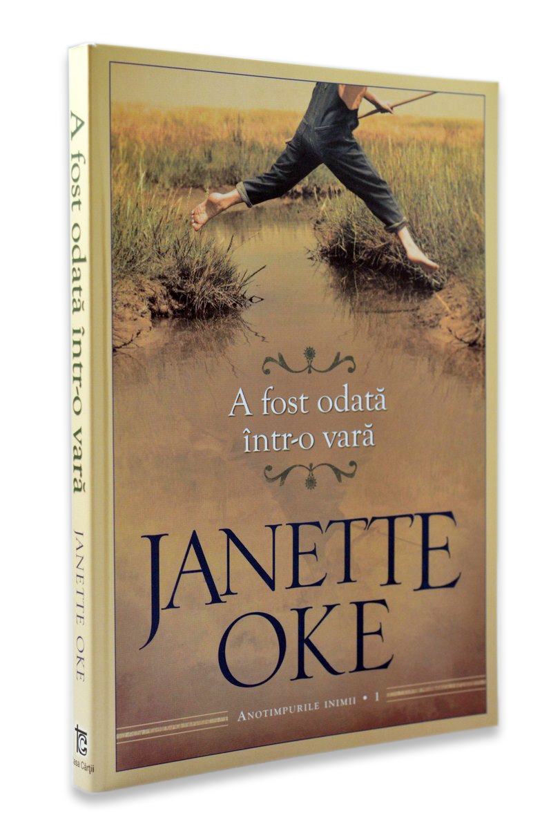 A fost odata intr-o vara (Seria Anotimpurile inimii, vol 1 )- Roman crestin A fost odata intr-o vara (Seria Anotimpurile inimii, vol 1 )- Roman crestin