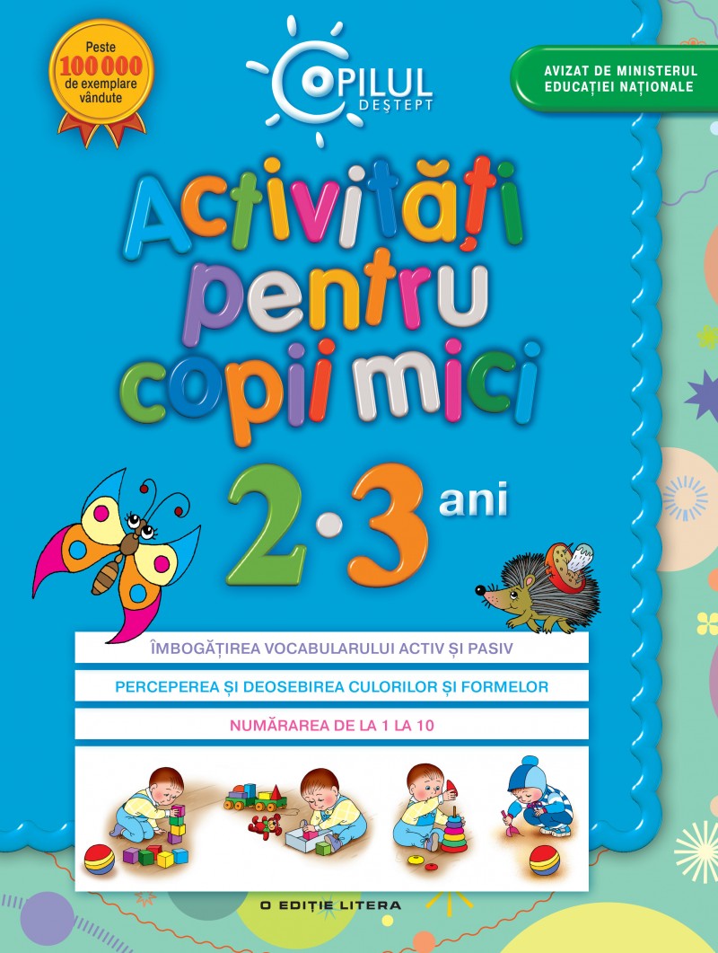 Activităţi pentru copii mici (2-3 ani) Activităţi pentru copii mici (2-3 ani)
