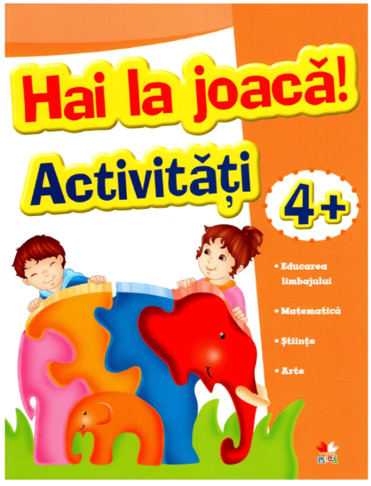 Hai la joacă! Activități 4+ Hai la joacă! Activități 4+