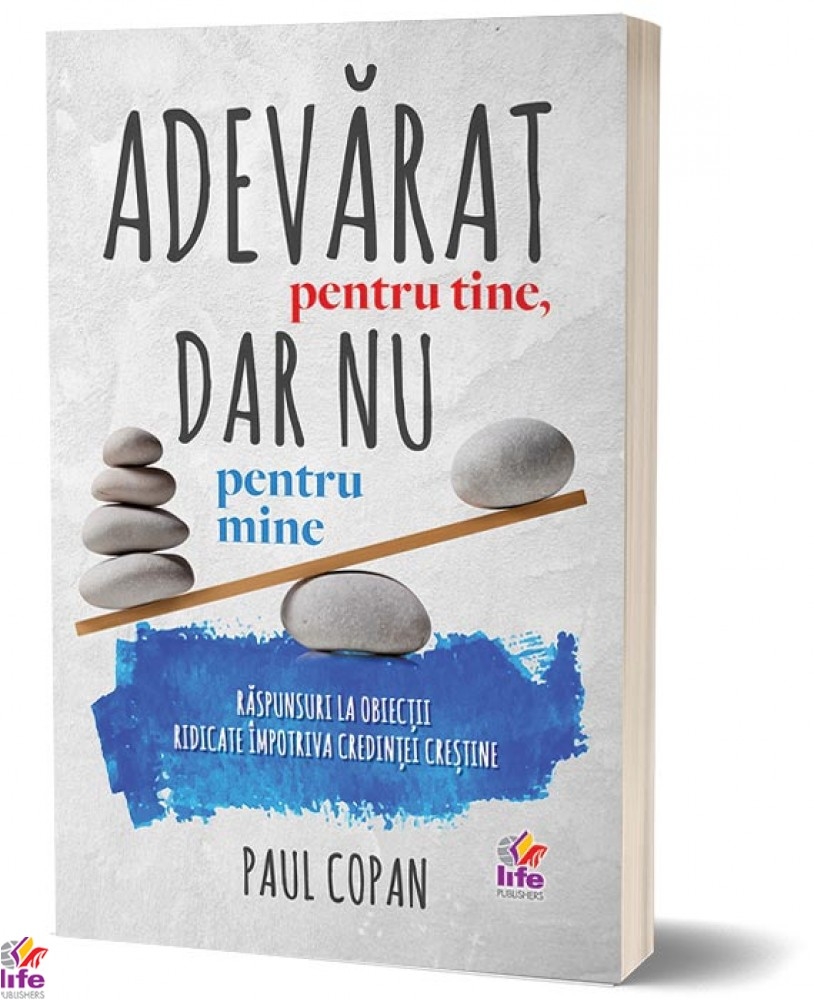 Adevărat pentru tine dar nu pentru mine - Dezvoltare spirituală Adevărat pentru tine dar nu pentru mine - Dezvoltare spirituală