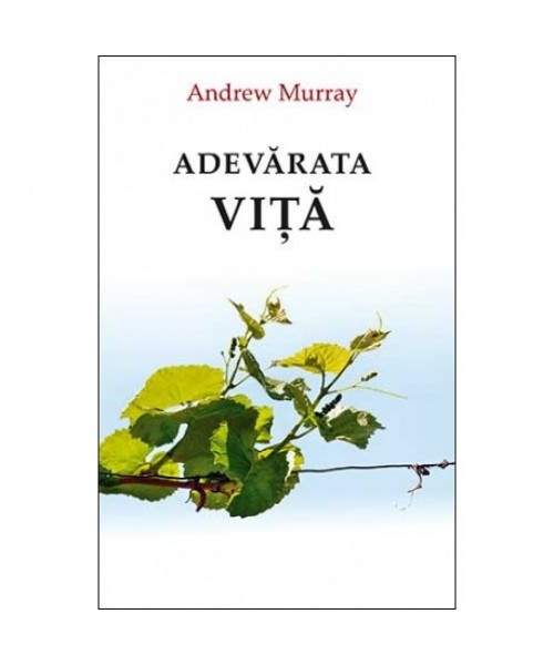 Adevărata viţă - Studiu biblic