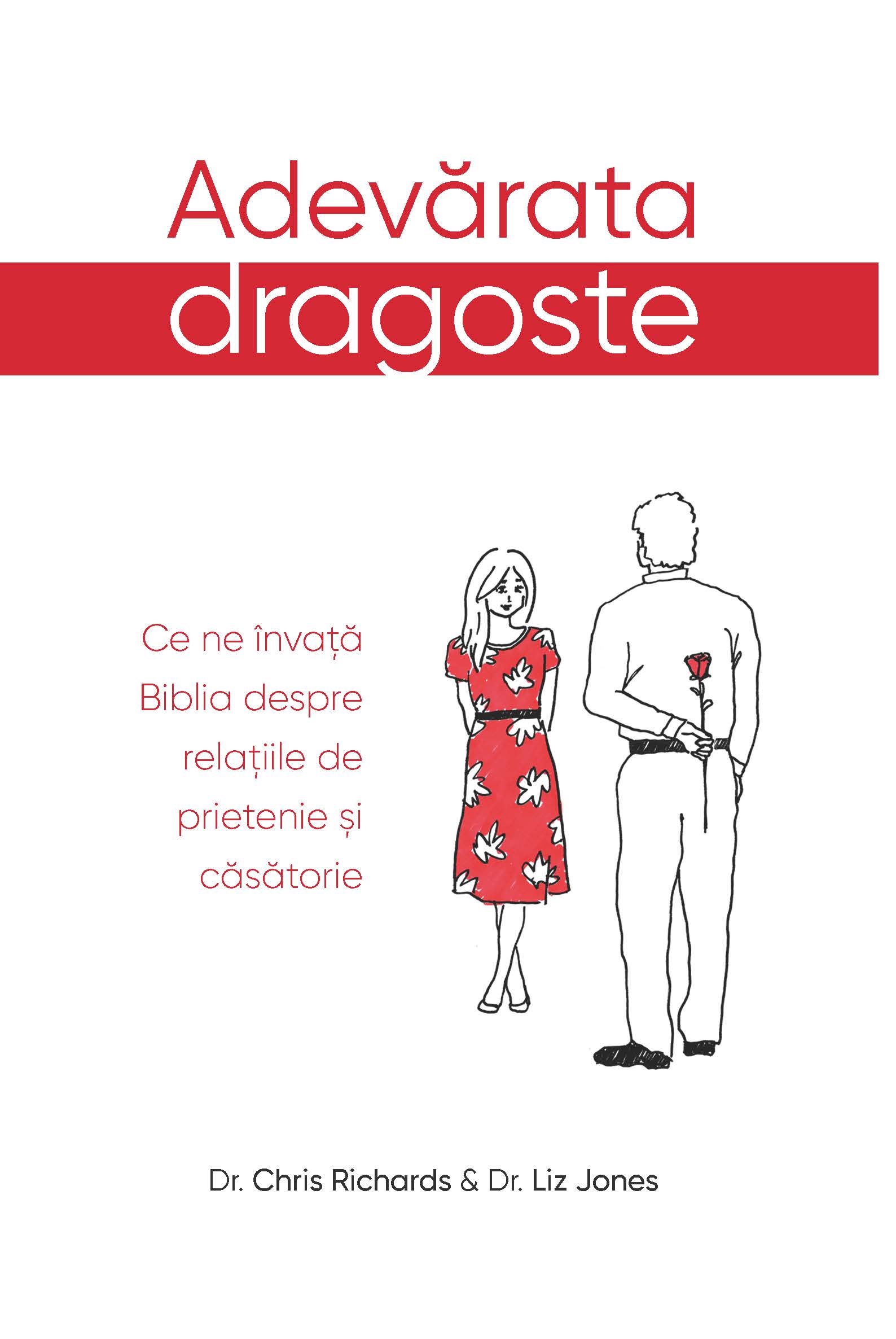Adevarata dragoste - Ce ne invata Biblia despre relatiile de prietenie si casatorie - Ghid crestin premartial Adevarata dragoste - Ce ne invata Biblia despre relatiile de prietenie si casatorie - Ghid crestin premartial